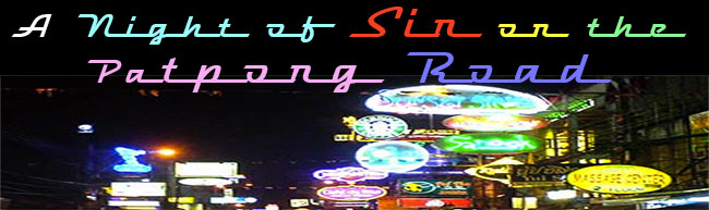A Night of Sin on the Patpong Road