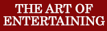 Art of entertaing