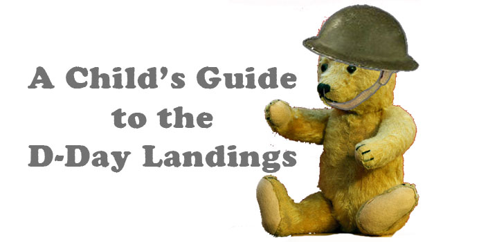 A Child's Guide to the D-day Landings