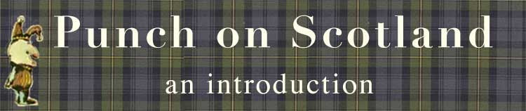 Punch on Scotland and Introduction
